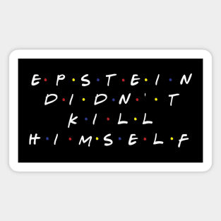 Epstein and Friends Magnet